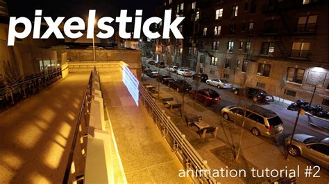 Pixelstick Animation Tutorial #2 - YouTube