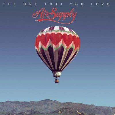 Favorite 100 Albums of the 80s: (#79) Air Supply – The One That You Love | MoranAlytics.com