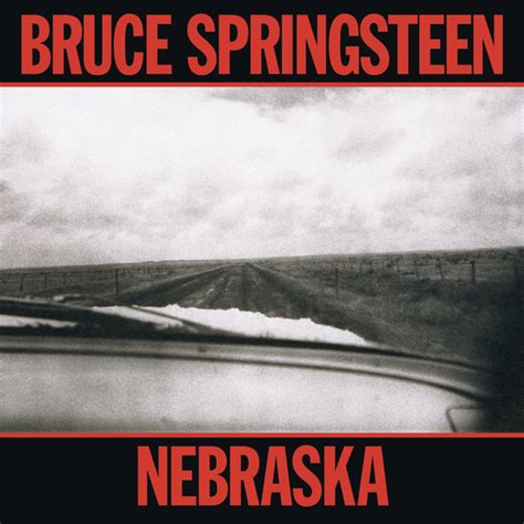 Nebraska - Bruce Springsteen — Listen and discover music at Last.fm