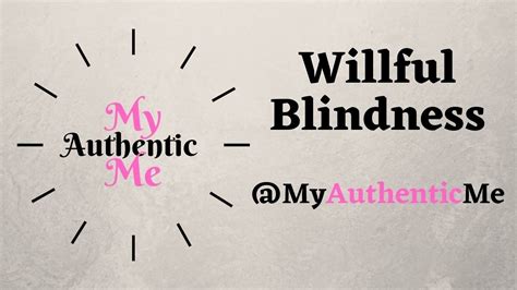 Willful Blindness