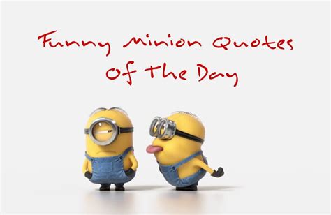 Minions Quotes Funny