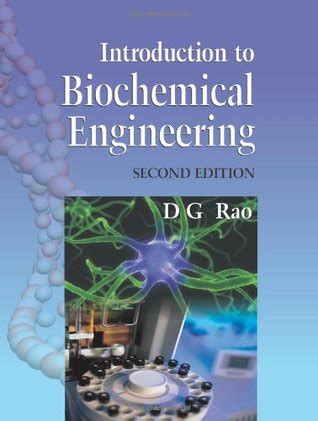 Introduction to Biochemical Engineering by D.G. Rao