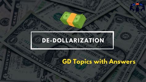 De-dollarization | Group Discussion Topics With Answers | GD Ideas ...