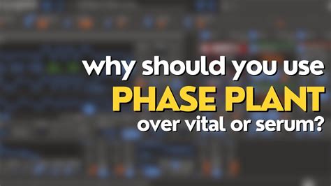 Why you should use Phase Plant instead of Vital or Serum? - YouTube