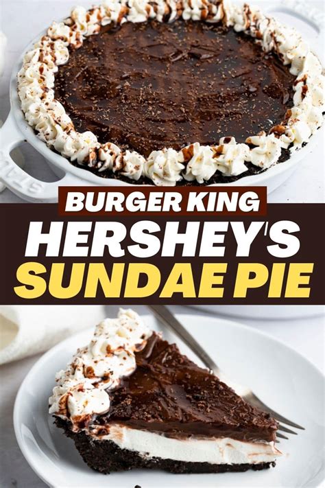 Burger King Hershey’s Sundae Pie - Insanely Good