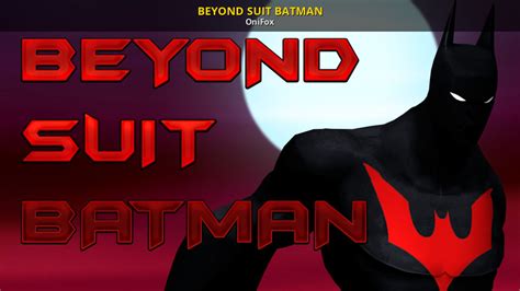 BEYOND SUIT BATMAN [MultiVersus] [Mods]