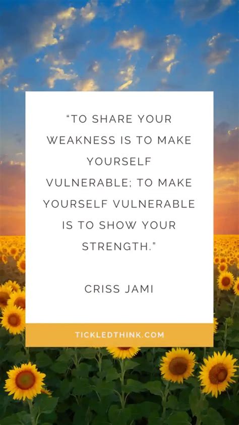 73 Vulnerability Quotes Inspiring You to Be Brave and Embrace Life and Love - Tickled Think