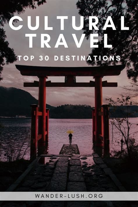 30 Best Destinations in the World for Cultural Tourism