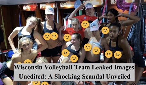 The Wisconsin Volleyball Team Leaked Scandal: Unraveling the Shocking Story | by Kulvantsingh ...