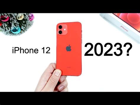 Is the Apple iPhone 12 worth buying in 2023?