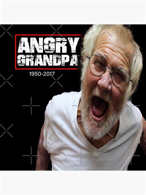 "ANGRY GRANDPA in memory RIP " Poster for Sale by Retryticall | Redbubble