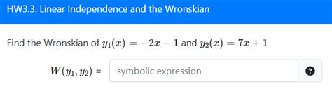 Solved HW3.3. Linear Independence and the Wronskian Find the | Chegg.com