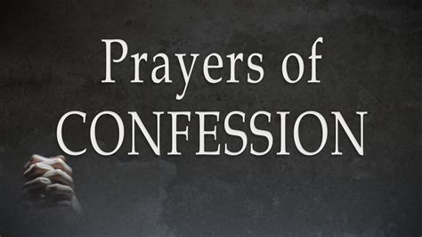 Prayers of Confession | Westminster Bible Chapel