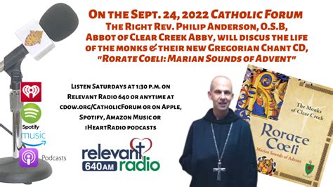 Listen to this week’s Catholic Forum: Learn about the new Gregorian Chant CD 'Rorate Coeli ...