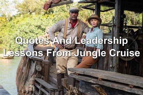 Quotes And Leadership Lessons From Disney's Jungle Cruise