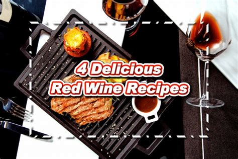 4 Delicious Red Wine Recipes You Can Cook - Pinoy Recipe at iba pa