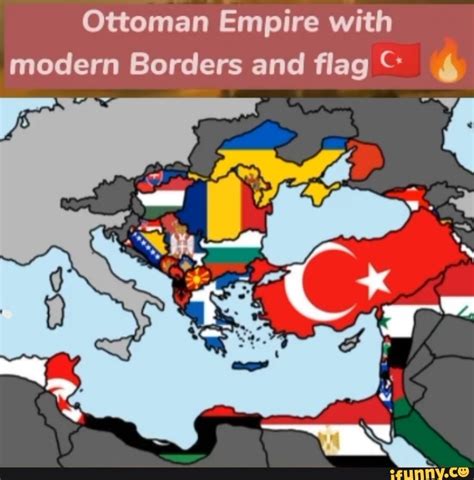 Ottoman Empire with modern Borders and flag - iFunny