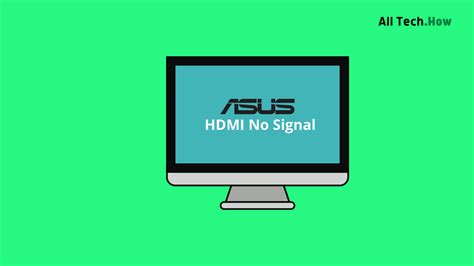 How to Fix "HDMI No Signal" Error on ASUS Monitor