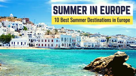 10 Best Summer Destinations in Europe to Visit | Summer in Europe ...