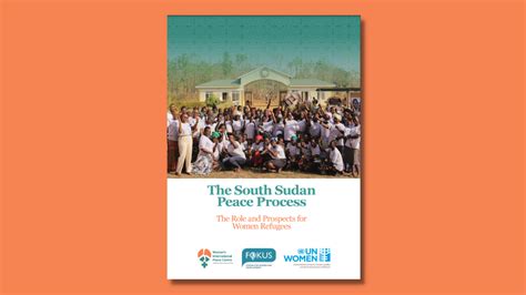 The South Sudan Peace Process- The Role and Prospects for Women ...