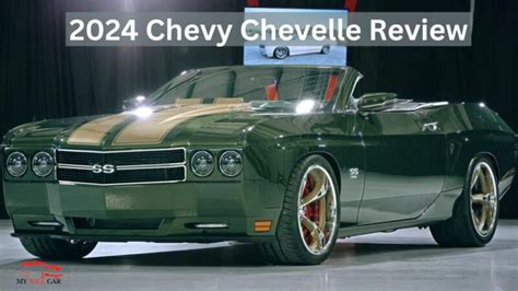 2024 Chevy Chevelle Review- Price, Release Date, Features