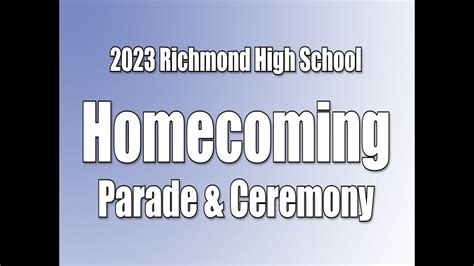 2023 Richmond High School Homecoming Parade & Ceremony - YouTube