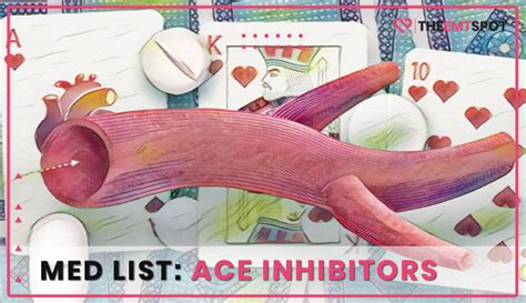 The Med List: ACE Inhibitors | TheEMTSpot