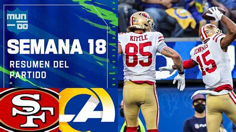 San Francisco 49ers vs Los Angeles Rams | Semana 18 NFL Game Highlights ...