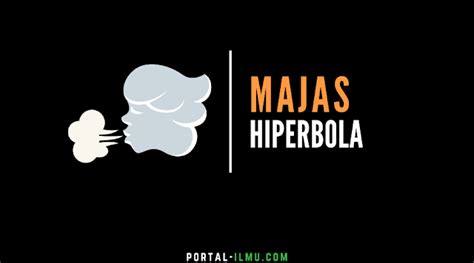 30+ Contoh Majas Hiperbola: Pengertian Majas Hiperbola, Ciri dan Contohnya - Portal-Ilmu.com