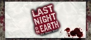 Last Night on Earth: The Zombie Game – The Esoteric Order of Gamers