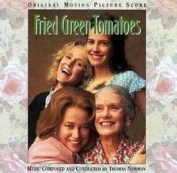 Fried Green Tomatoes - Original Score (1991)