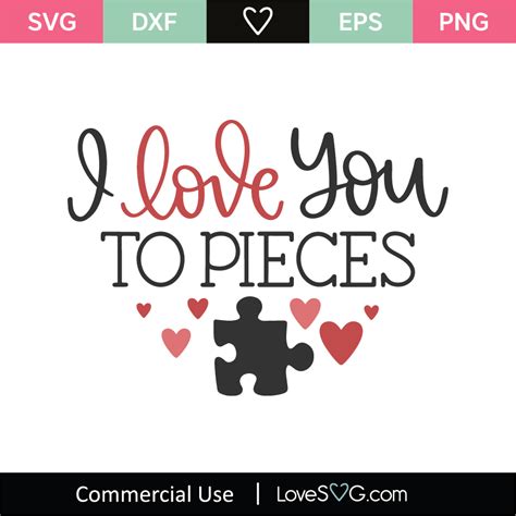 I Love You To Pieces SVG Cut File - Lovesvg.com