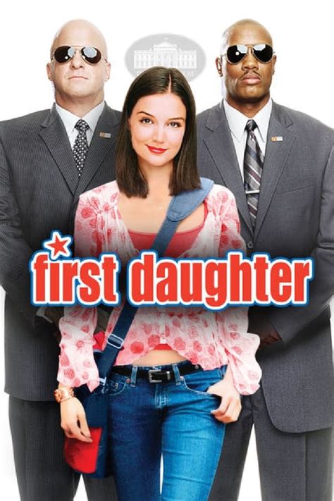 First Daughter (2004) — The Movie Database (TMDB)