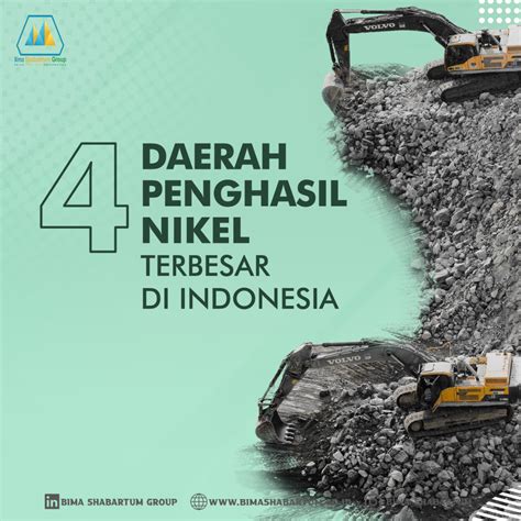 Inilah 4 Daerah Penghasil Nikel Terbesar di Indonesia - Bima Shabartum Group