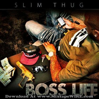 Slim Thug – Boss Life Official Mixtape Mixtape Download