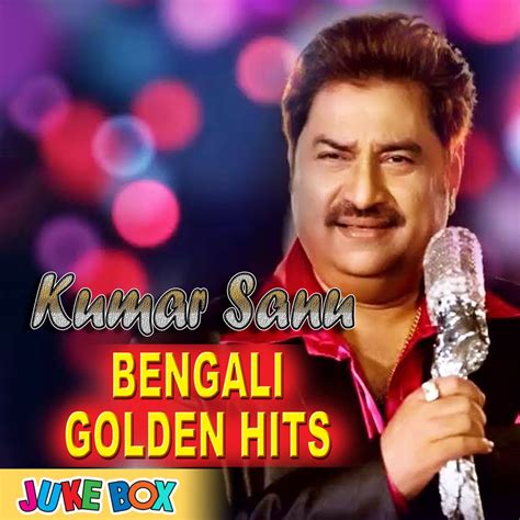 ‎Kumar Sanu Bengali Golden Hits - Album by Various Artists - Apple Music