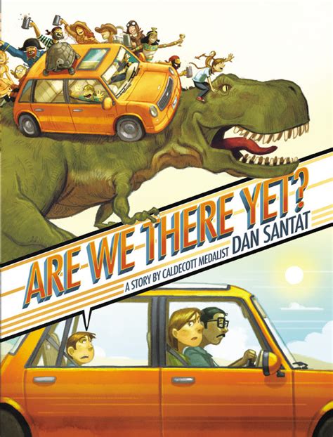 Are We There Yet? by Dan Santat | Hachette Book Group