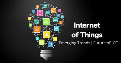 Emerging IOT Trends For 2022-23 | Future Of IOT