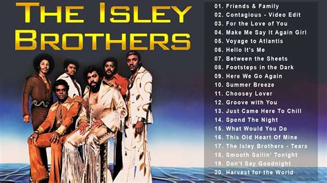 The Isley Brothers Greatest Hist Full Album 2021 - Best Song Of The Isley Brothers - YouTube ...