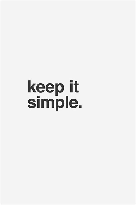 Keep It Simple Quotes - ShortQuotes.cc