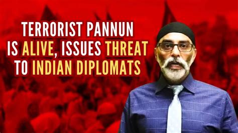 Terrorist Gurpatwant Singh Pannu is Alive; Issues Threat