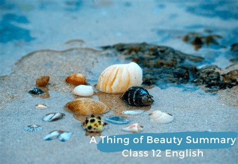 A Thing of Beauty Summary Class 12 English - JavaTpoint