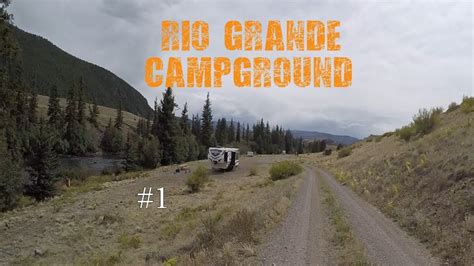 Rio Grande Campground - Creede CO - Free Camping - YouTube