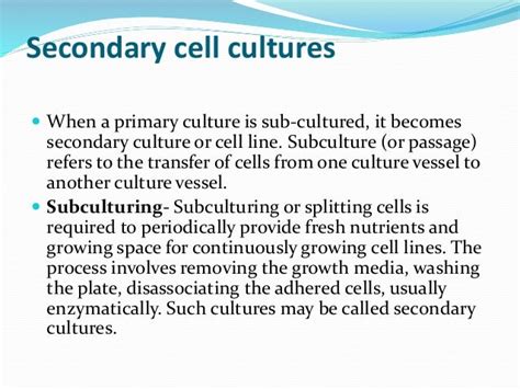 Secondary cell culture