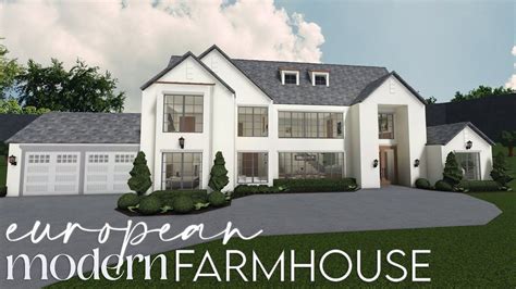 Bloxburg European Modern Farmhouse House Build