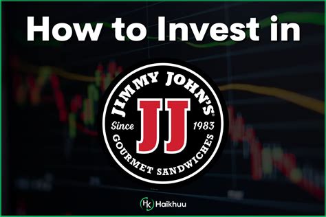 Jimmy John’s Stock | How to Invest in Jimmy John’s Delivery Stock ...