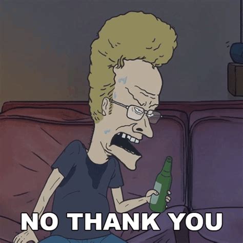 No Thank You Beavis GIF - No thank you Beavis Mike judge's beavis and butt-head - Gif's ...