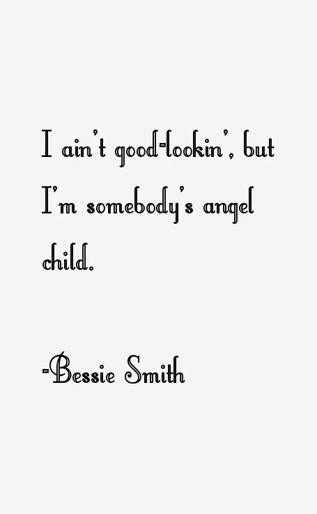 Bessie Smith Quotes & Sayings