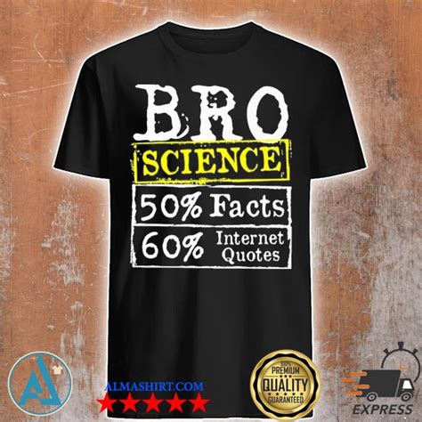 Bro Science Quotes / Top 6 Best Bro Science Life Quotes Famous Quotes Sayings About Best Bro ...