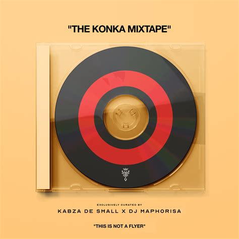 Kabza De Small & DJ Maphorisa - The Konka Mixtape : Sweet & Dust Lyrics ...